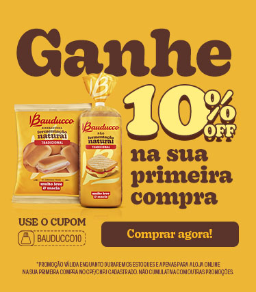 Bauducco | Mobile | Primeira Compra